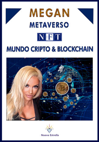 Megan METAVERSO, NFT, Mundo CRIPTO y Blockchain