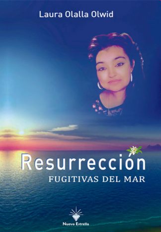 Resurrección. Fugitivas del mar. Laura Olalla Olwid.