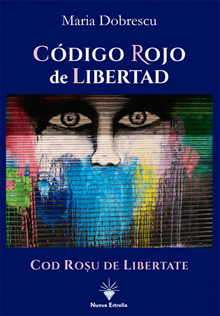 Código rojo de libertad - Maria Dobrescu - Cod roșu de libertate
